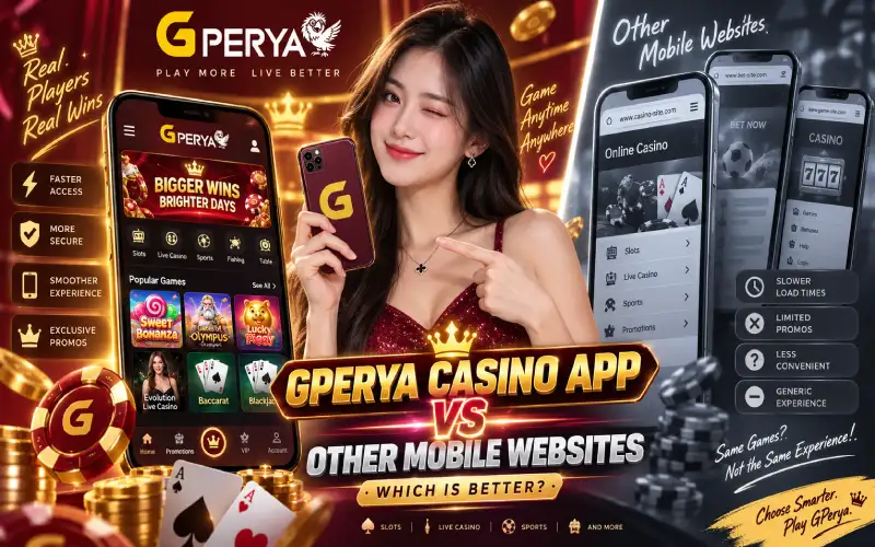 GPerya Casino App vs Other Mobile Websites: Which is Better?